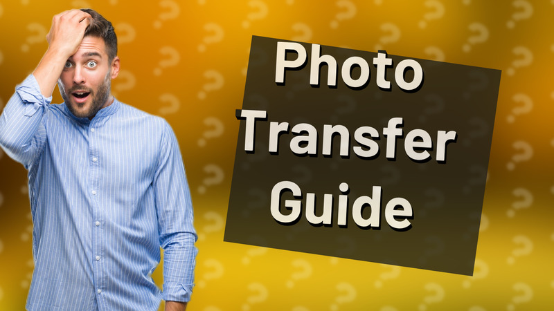 Photo Transfer Guide