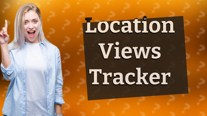 Location Views Tracker