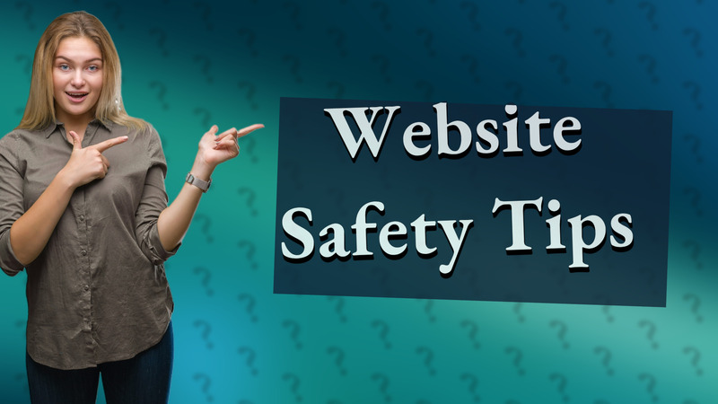 Website Safety Tips