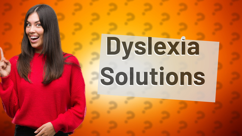 Dyslexia Solutions
