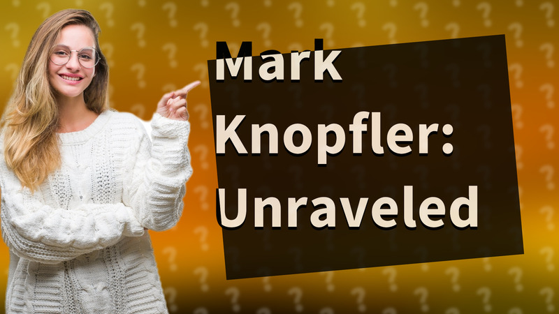 Mark Knopfler: Unraveled