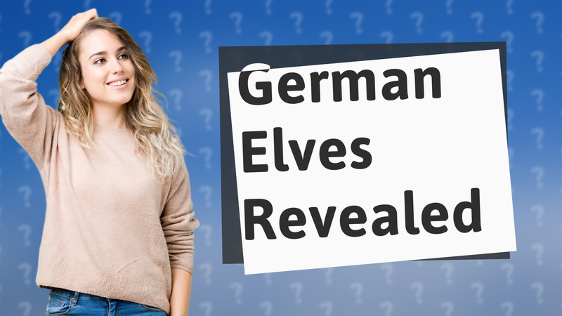 German Elves Revealed