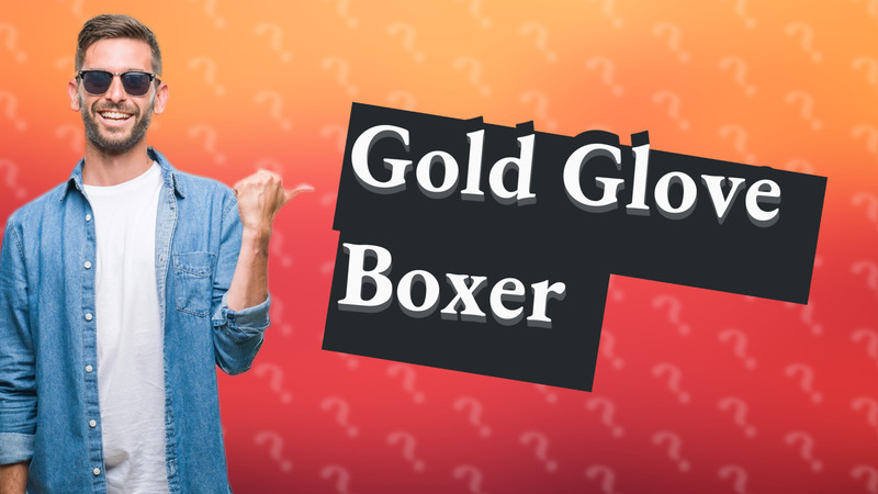 Gold Glove Boxer