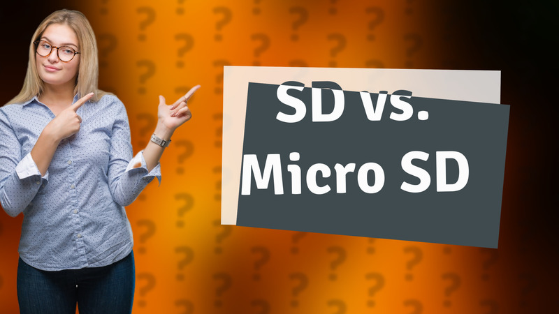 SD vs. Micro SD