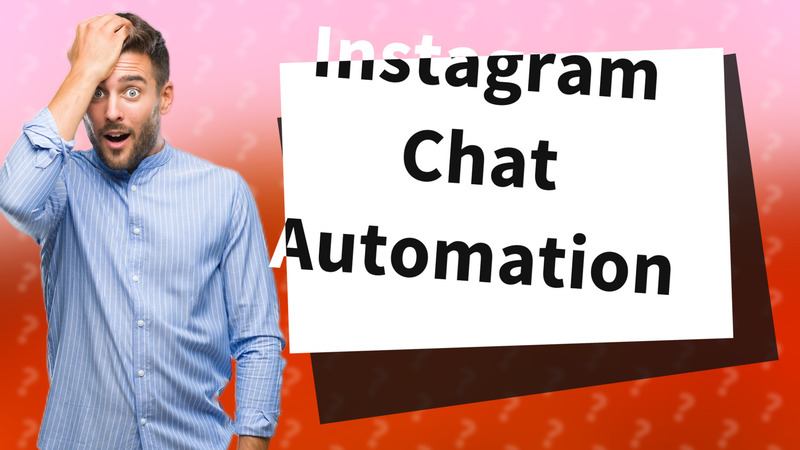 Instagram Chat Automation