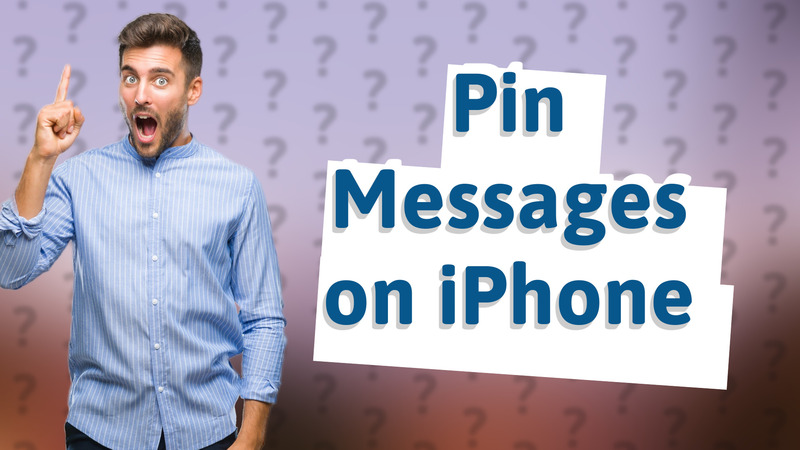 Pin Messages on iPhone