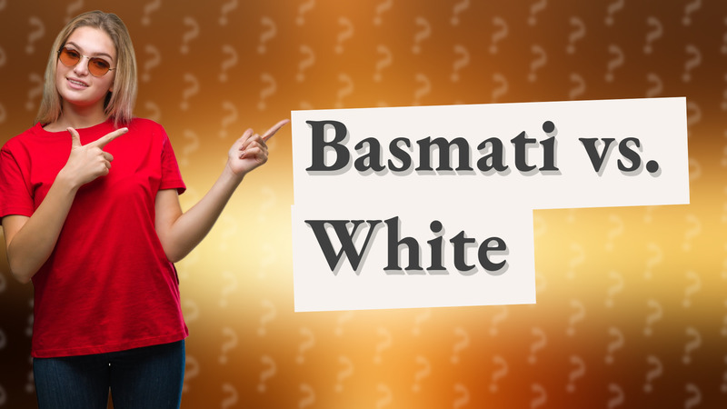 Basmati vs. White