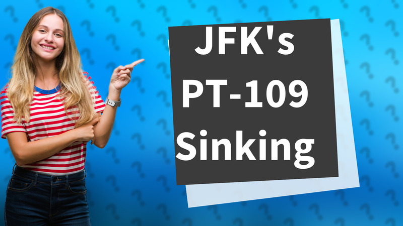 JFK's PT-109 Sinking