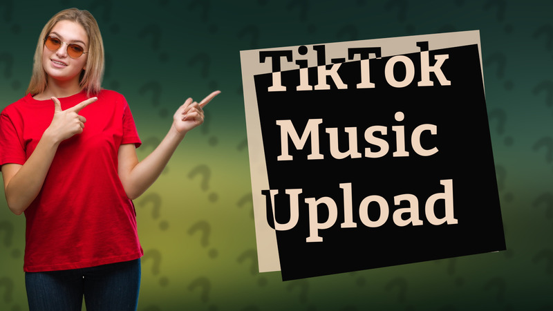 TikTok Music Upload