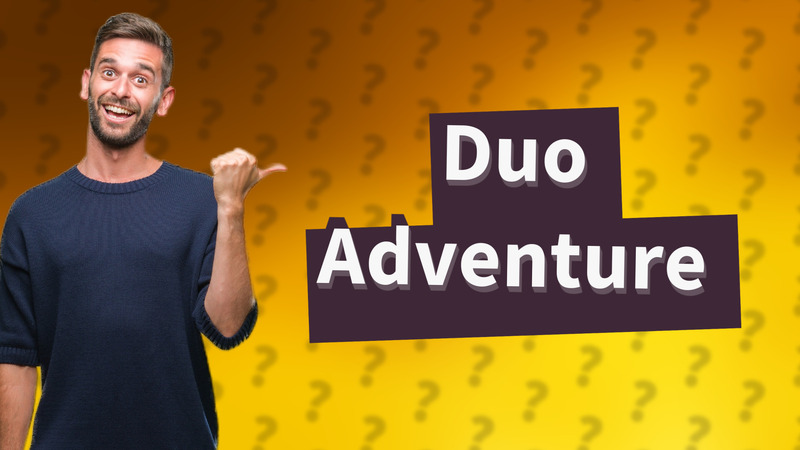 Duo Adventure
