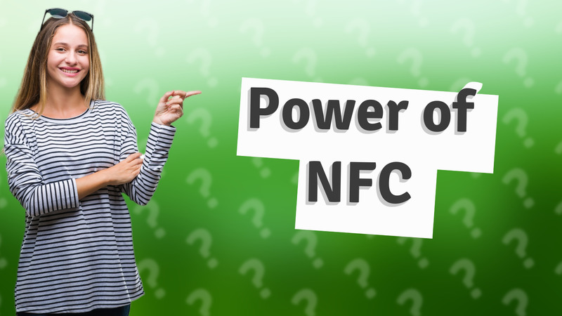 Power of NFC
