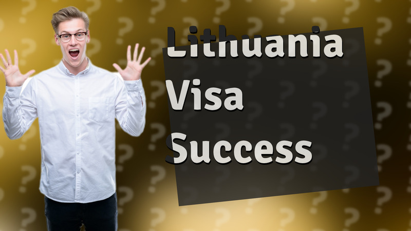 Lithuania Visa Success