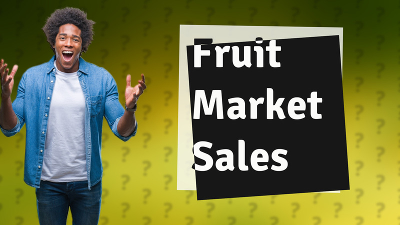 Fruit Market Sales