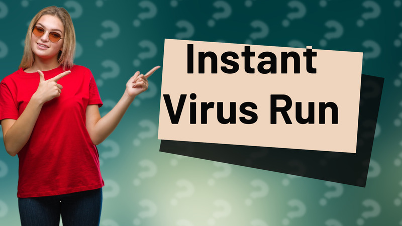 Instant Virus Run