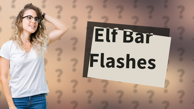 Elf Bar Flashes