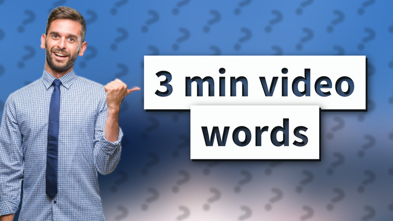 3 min video words
