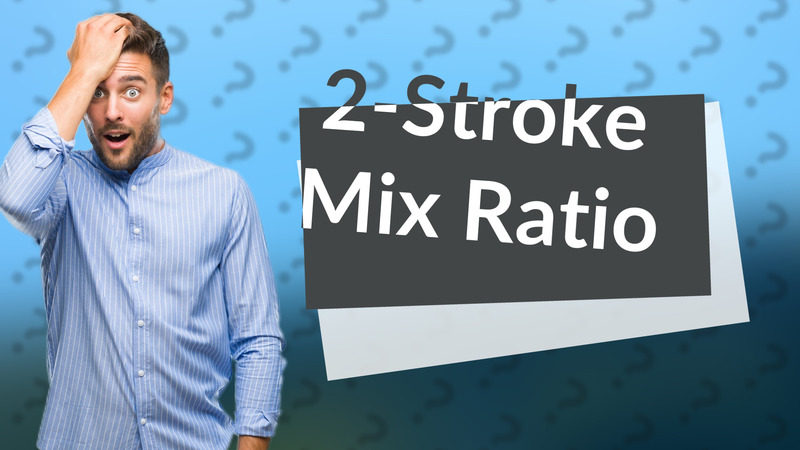 2-Stroke Mix Ratio