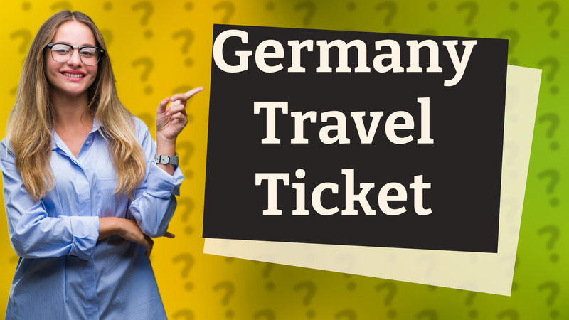 Germany Travel Ticket
