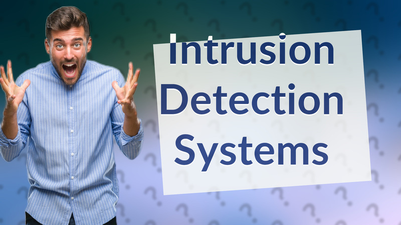 Intrusion Detection Systems