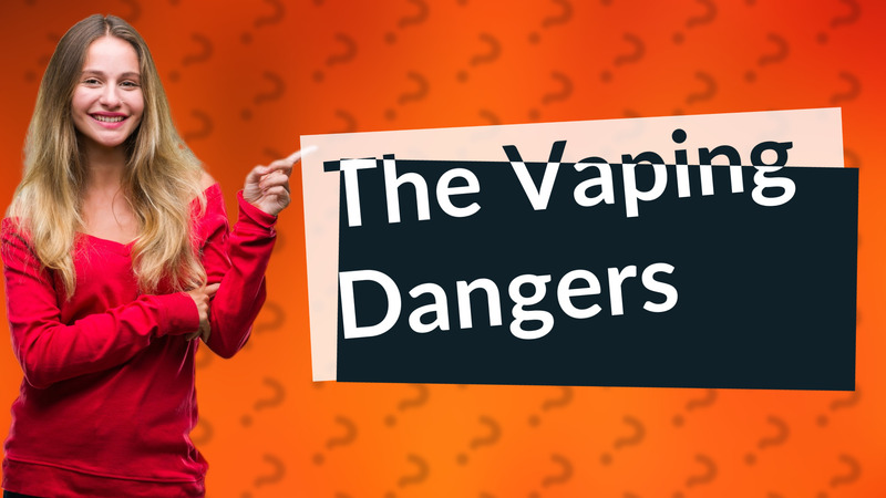 The Vaping Dangers