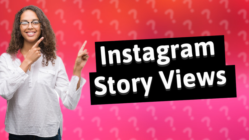 Instagram Story Views