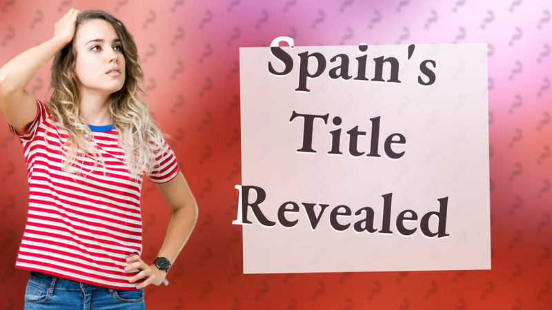 Spain's Title Revealed