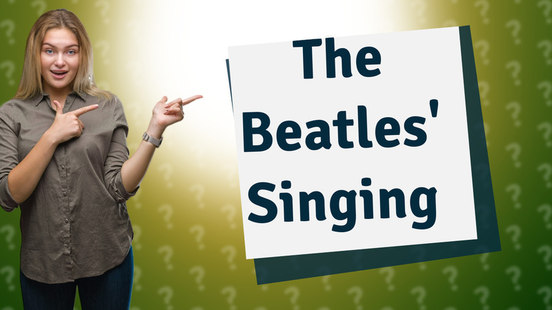 The Beatles' Singing