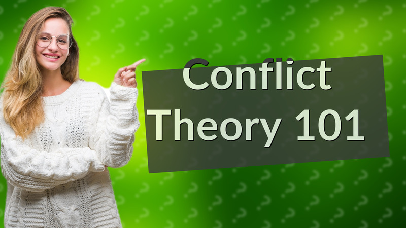 Conflict Theory 101