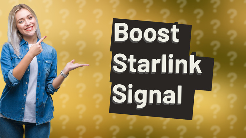 Boost Starlink Signal