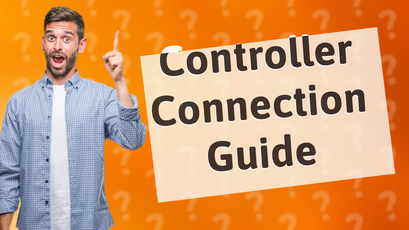 Controller Connection Guide