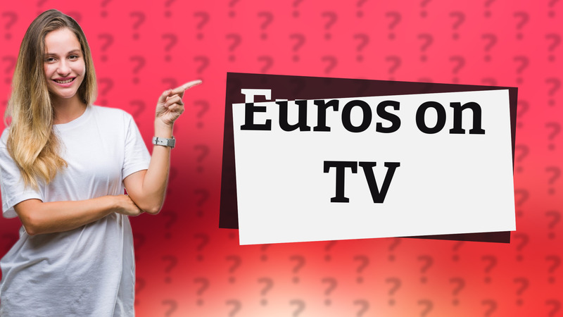 Euros on TV