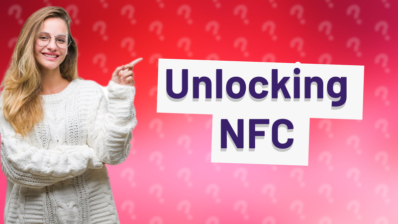 Unlocking NFC