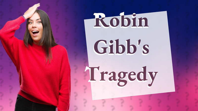 Robin Gibb's Tragedy