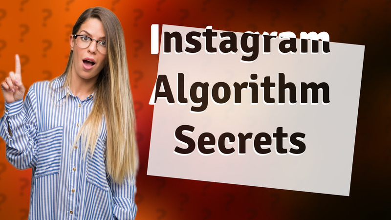 Instagram Algorithm Secrets