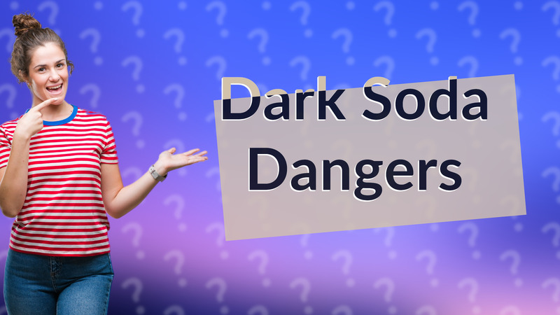 Dark Soda Dangers