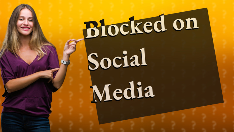 Blocked on Social Media