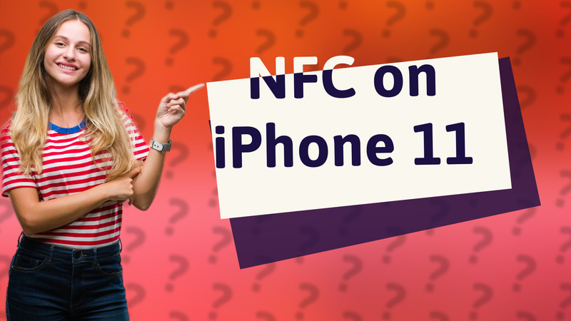 NFC on iPhone 11