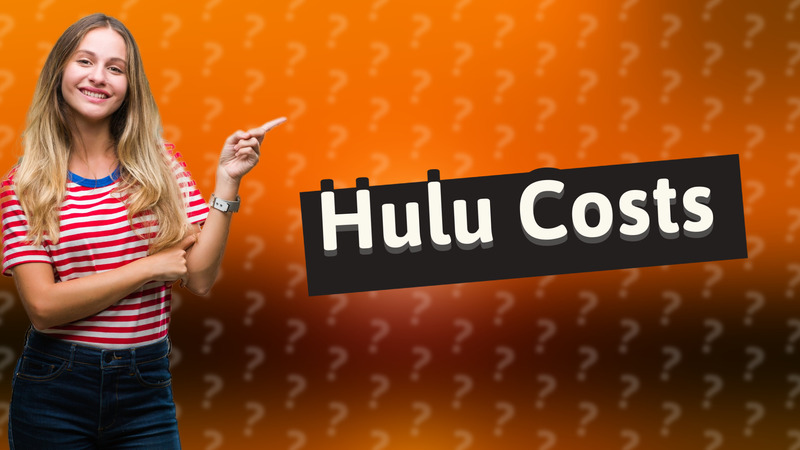 Hulu Costs