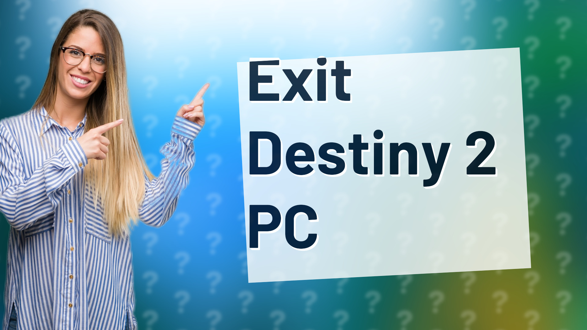 Exit Destiny 2 PC