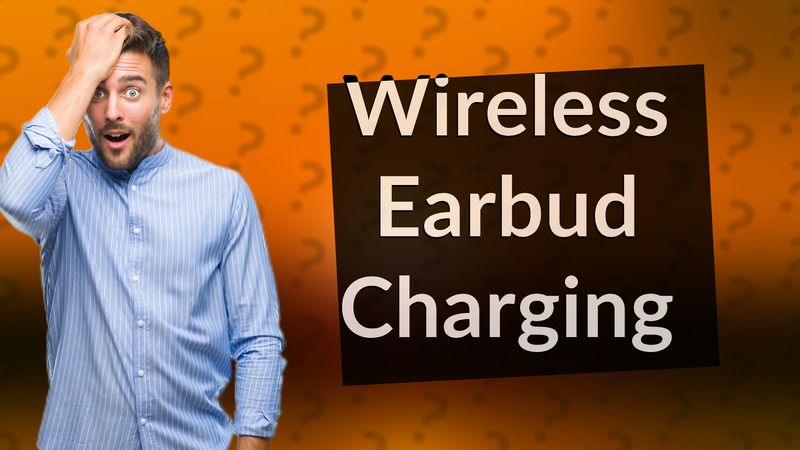 Wireless Earbud Charging