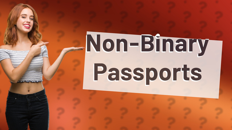 Non-Binary Passports