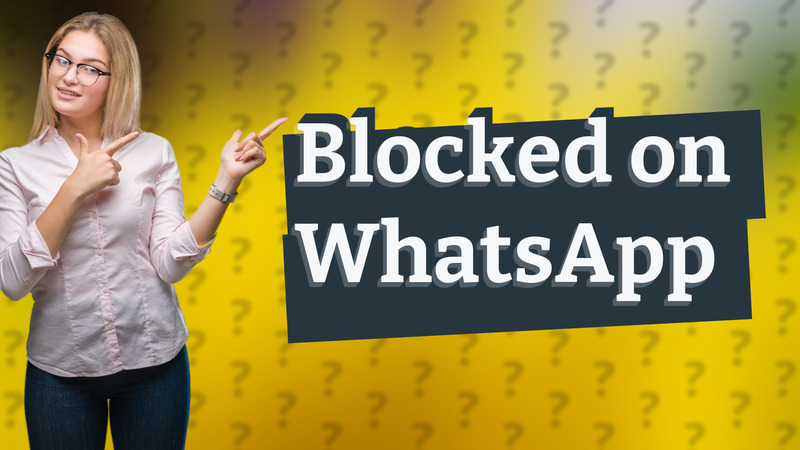Blocked on WhatsApp