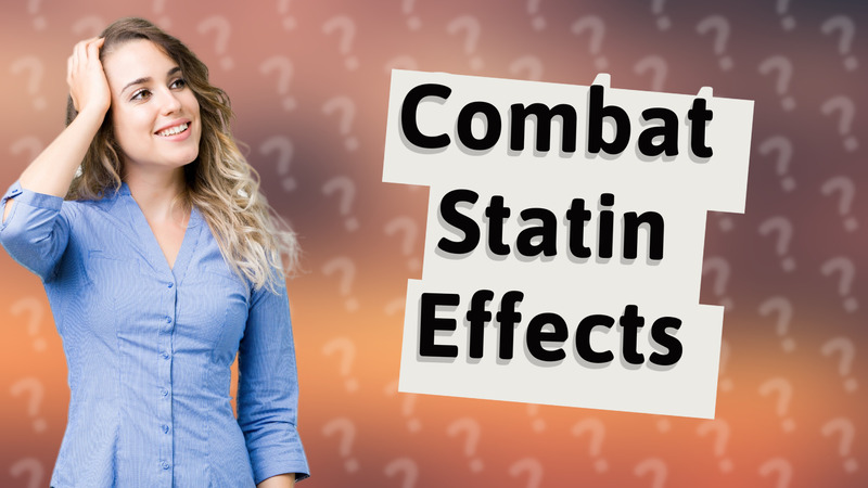 Combat Statin Effects
