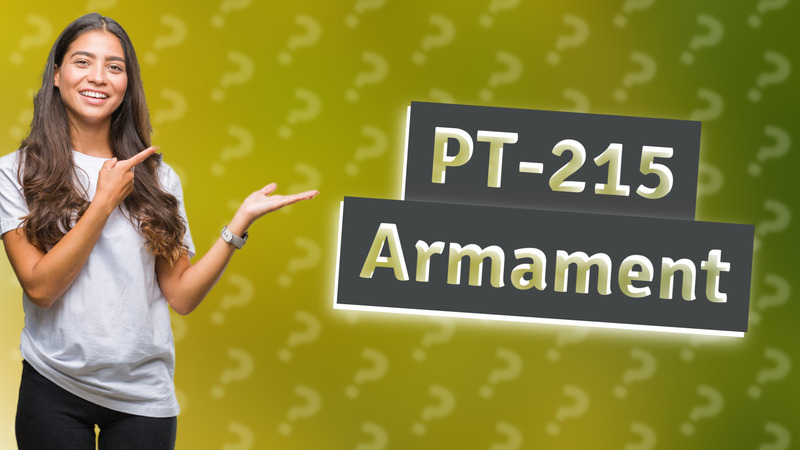PT-215 Armament