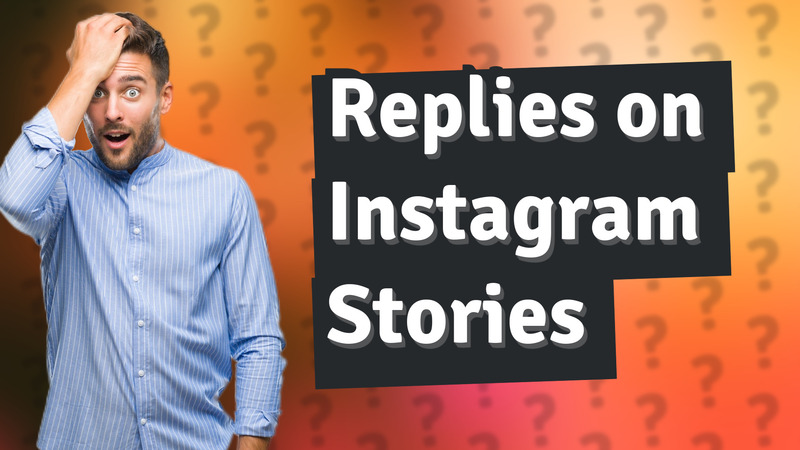 Replies on Instagram Stories
