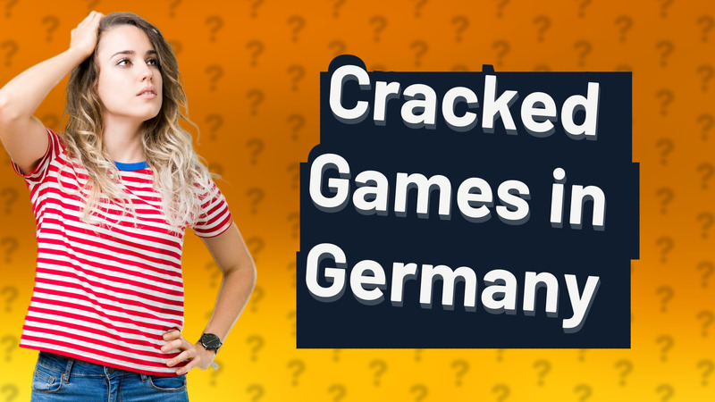 Cracked Games in Germany