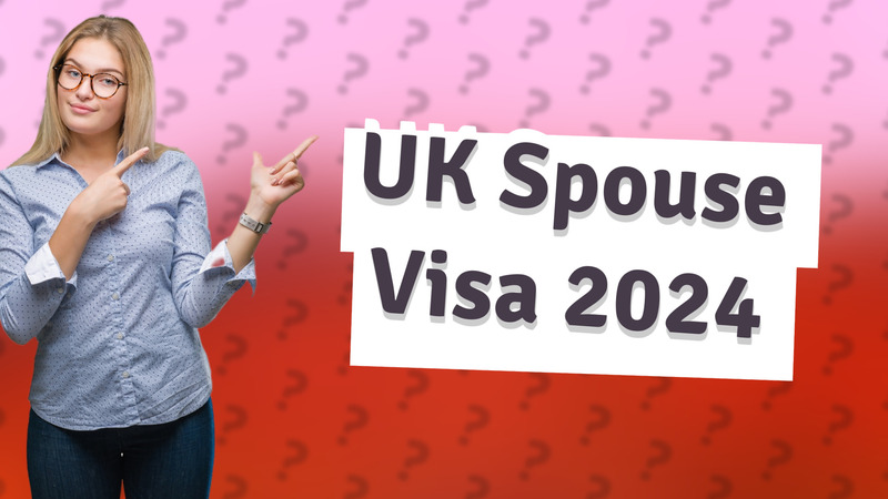 UK Spouse Visa 2024