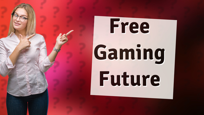 Free Gaming Future