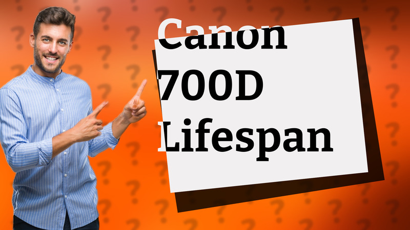 Canon 700D Lifespan