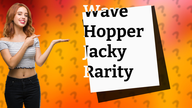 Wave Hopper Jacky Rarity